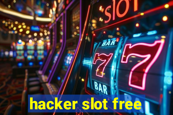 hacker slot free