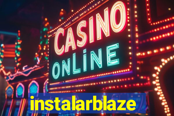 instalarblaze