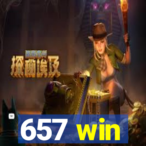 657 win