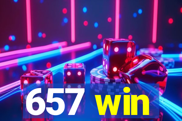 657 win