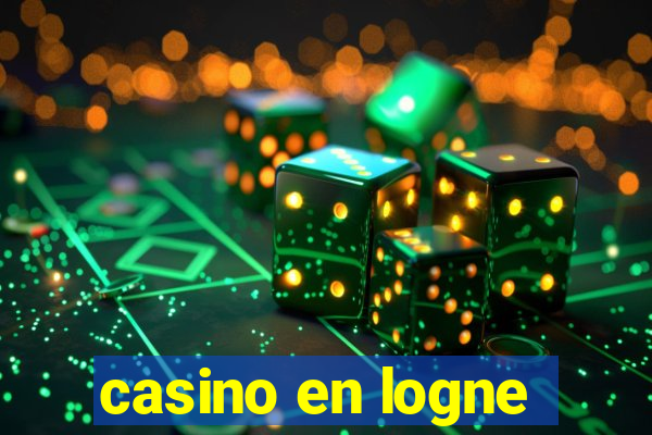 casino en logne