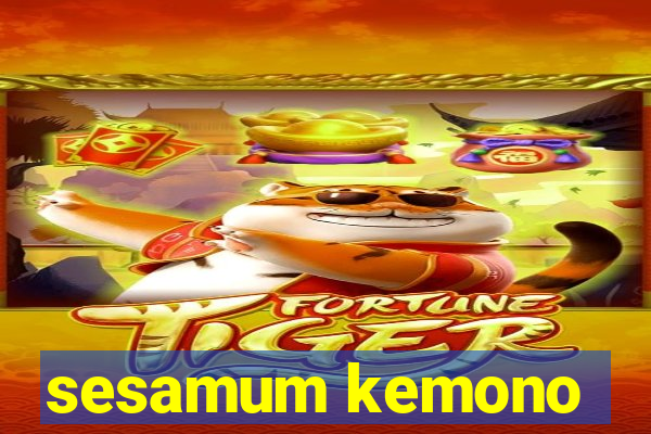 sesamum kemono