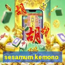 sesamum kemono