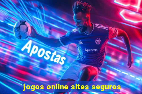 jogos online sites seguros