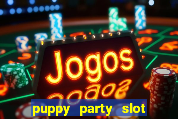 puppy party slot free play