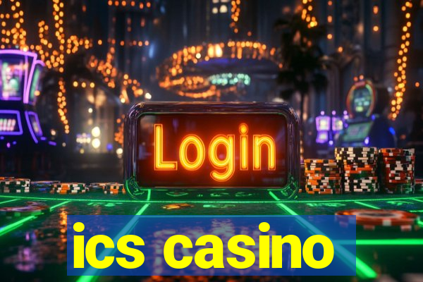 ics casino