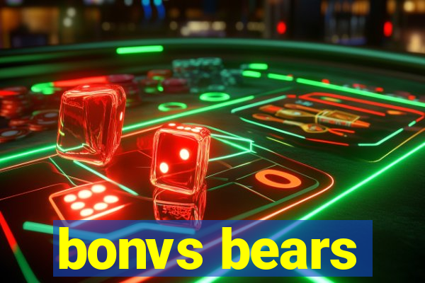 bonvs bears