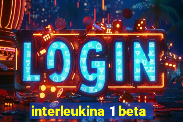 interleukina 1 beta