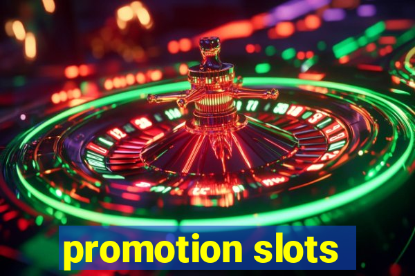 promotion slots