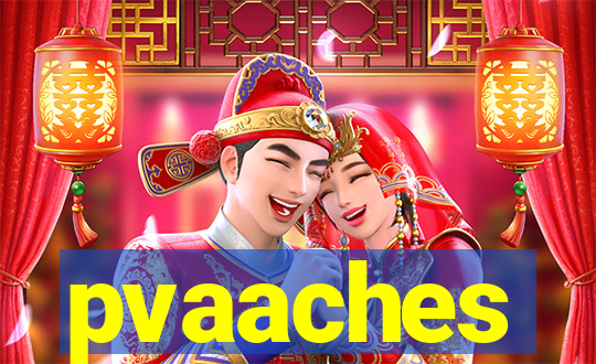 pvaaches