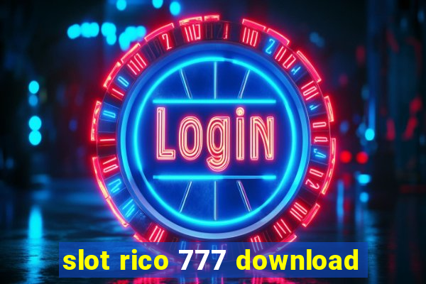 slot rico 777 download