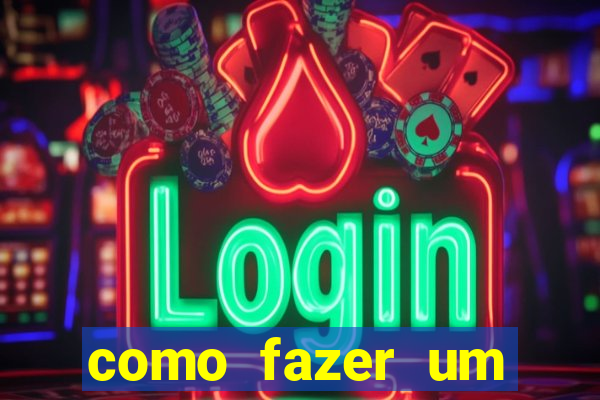 como fazer um casino online