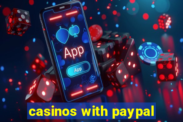 casinos with paypal