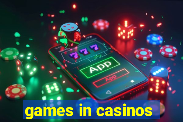 games in casinos