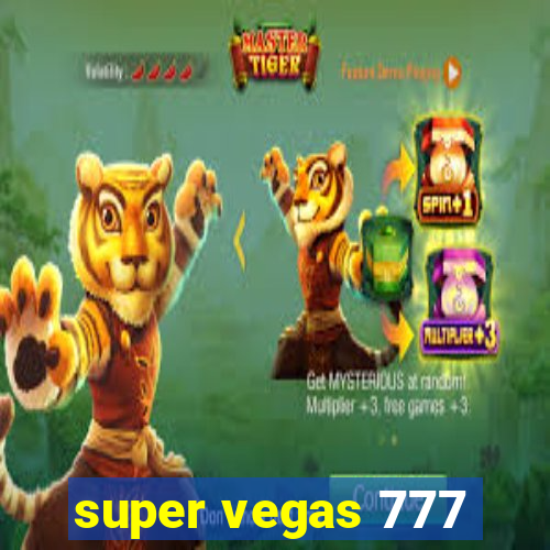 super vegas 777