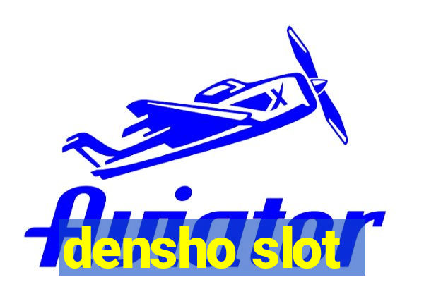 densho slot