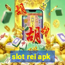 slot rei apk