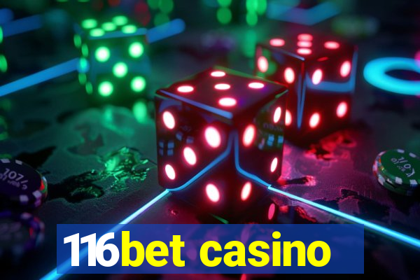 116bet casino