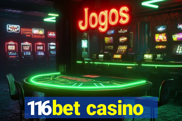 116bet casino