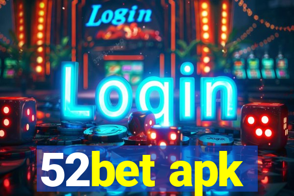 52bet apk