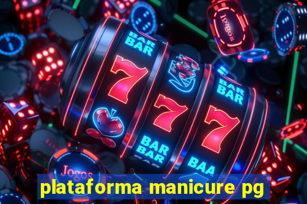 plataforma manicure pg