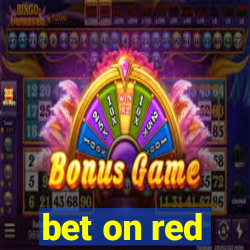 bet on red