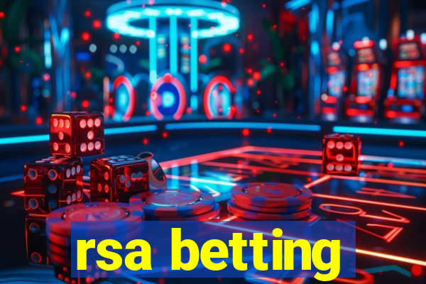 rsa betting