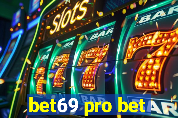 bet69 pro bet