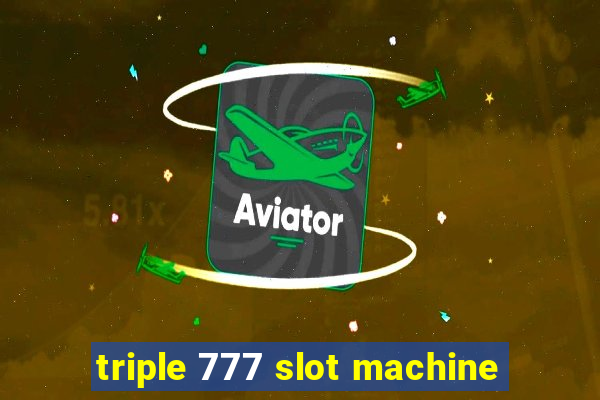 triple 777 slot machine