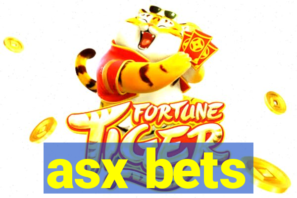 asx bets