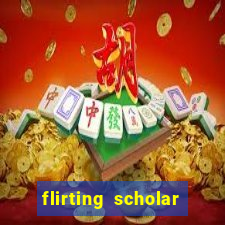 flirting scholar slot demo