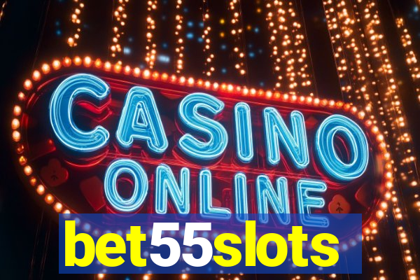 bet55slots