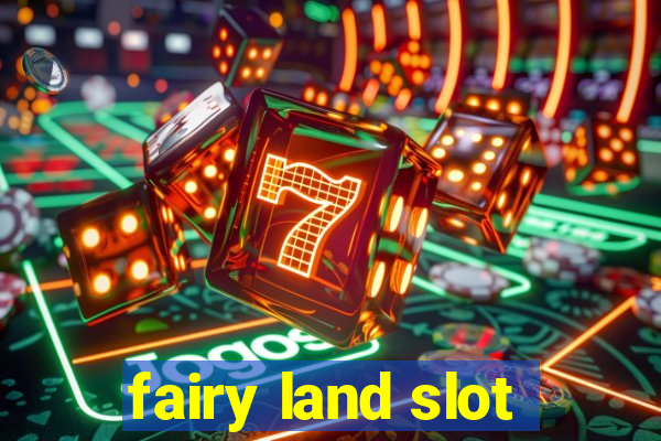 fairy land slot