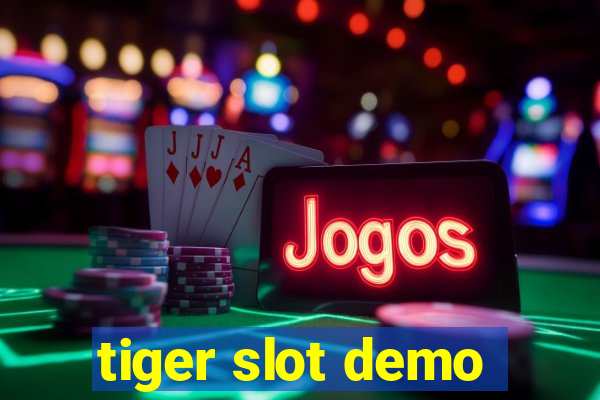 tiger slot demo