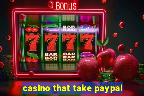 casino that take paypal