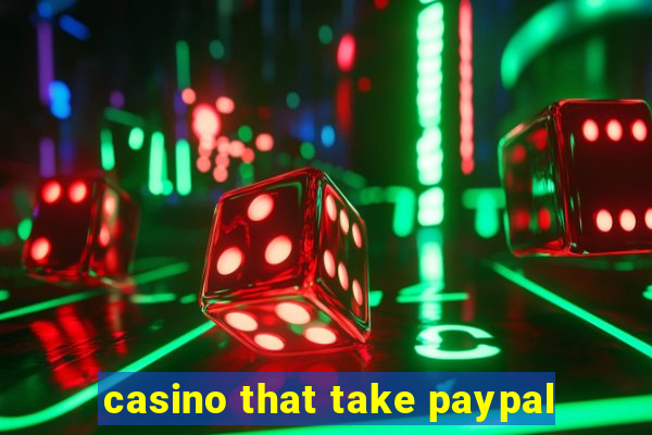 casino that take paypal