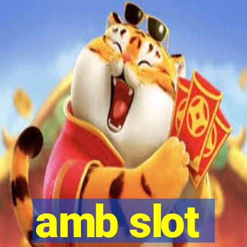 amb slot