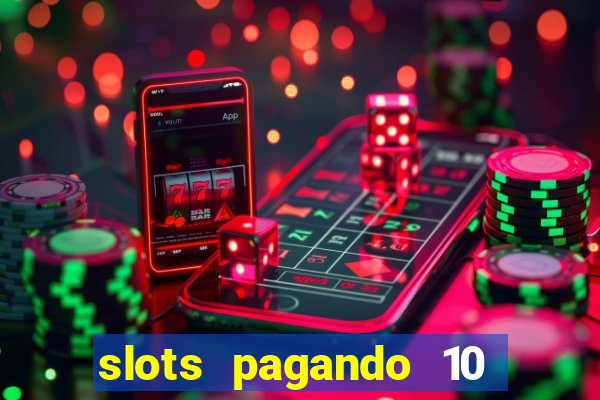 slots pagando 10 no cadastro facebook