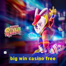 big win casino free