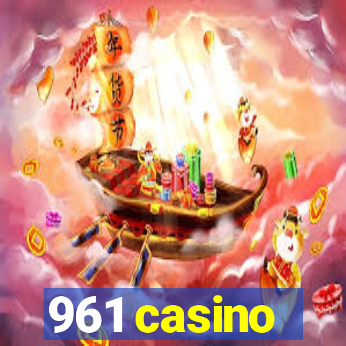 961 casino