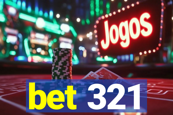 bet 321