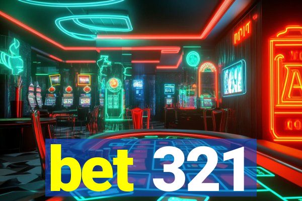 bet 321