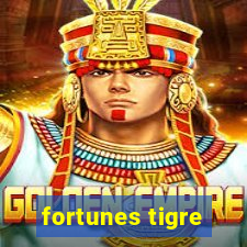 fortunes tigre