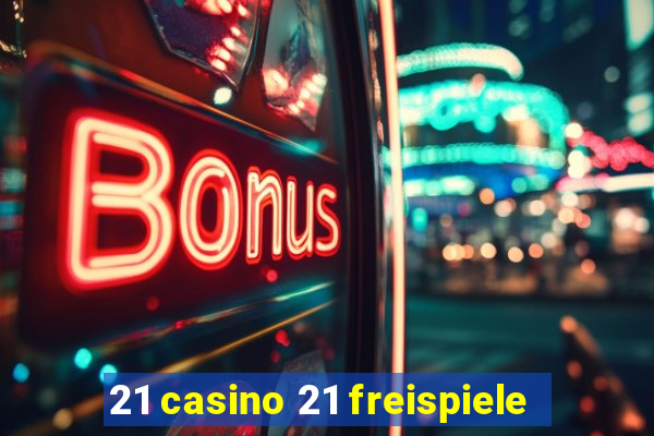 21 casino 21 freispiele