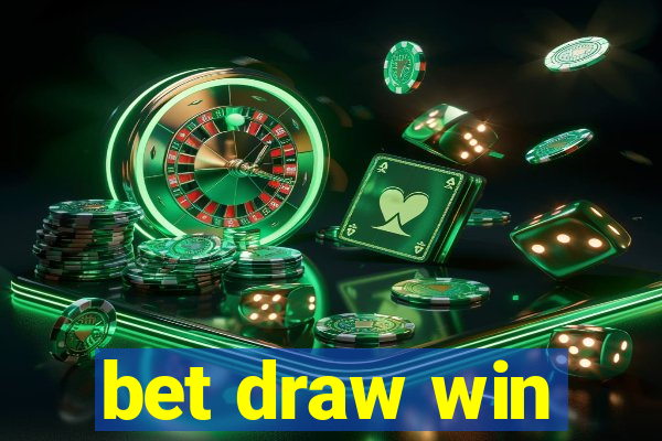 bet draw win