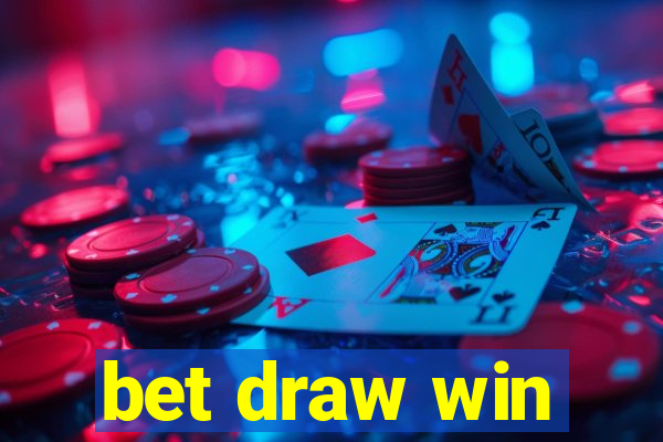 bet draw win