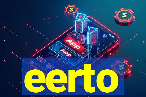 eerto