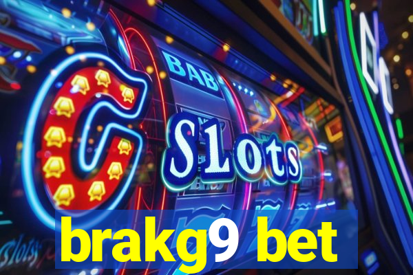 brakg9 bet