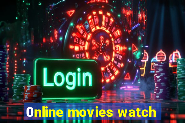 0nline movies watch