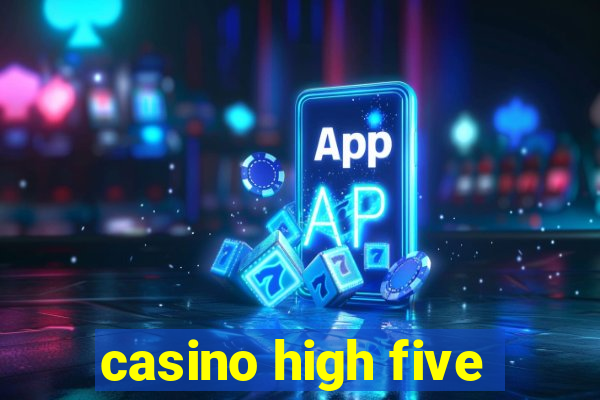 casino high five